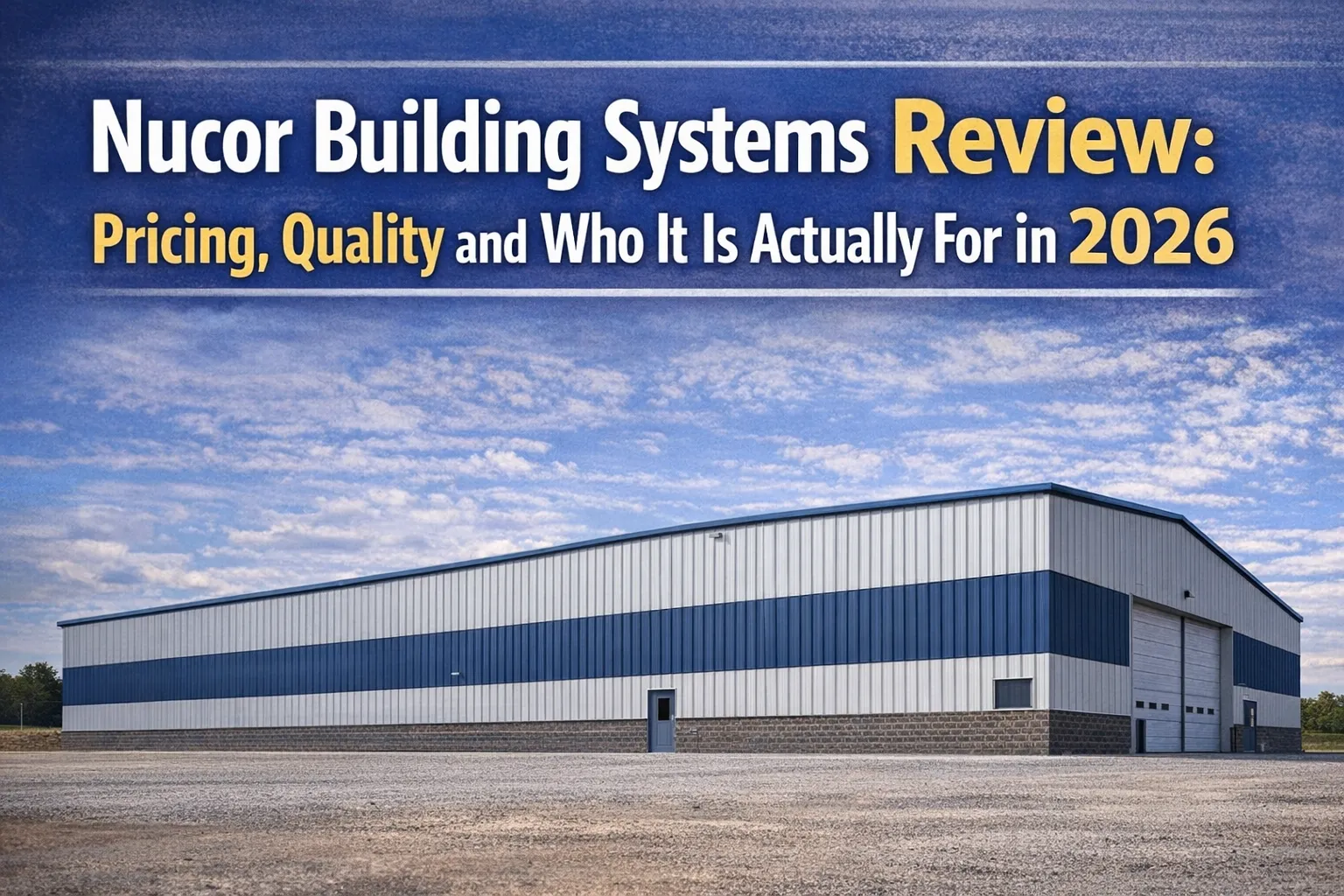 Nucor Building Systems Review